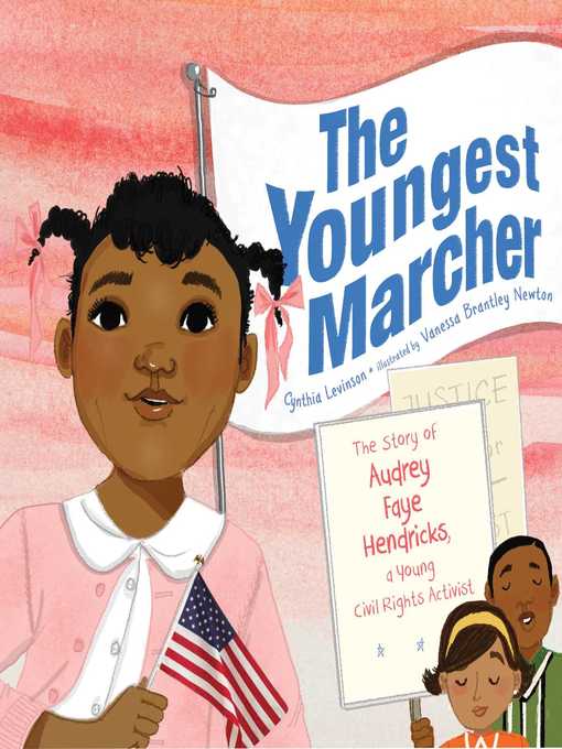 Title details for The Youngest Marcher: the Story of Audrey Faye Hendricks, a Young Civil Rights Activist by Cynthia Levinson - Wait list